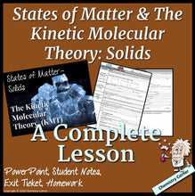 Load image into Gallery viewer, States of Matter & The Kinetic Molecular Theory: Solids