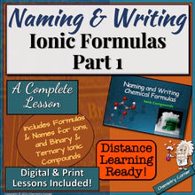 Load image into Gallery viewer, Naming & Writing Ionic Formulas: Part One- Print & Digital | Distance Learning