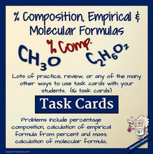 Load image into Gallery viewer, Percent Composition, Empirical & Molecular Formulas Task Cards