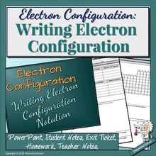 Load image into Gallery viewer, Electron Configuration: Writing Electron Configuration