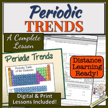 Load image into Gallery viewer, Periodic Table: Periodic Trends- Print & Digital |Distance Learning