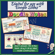 Load image into Gallery viewer, Chemical Bonding and END Doodle Notes: Print & Digital |Distance Learning