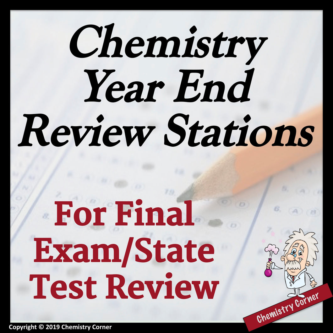 Chemistry Year End Review Stations