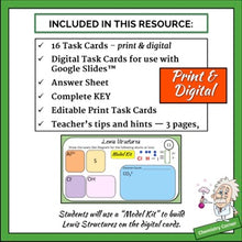 Load image into Gallery viewer, Lewis Dot Structure Task Cards- Print &amp; Digital |Distance Learning
