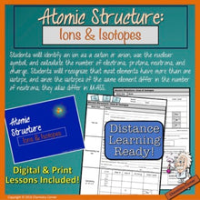 Load image into Gallery viewer, Atomic Structure: Ions and Isotopes- Print &amp; Digital |Distance Learning
