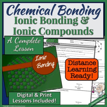 Chemical Bonding: Ionic Bonds & Ionic Compounds Print/Digital |Distance Learning