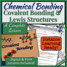 Load image into Gallery viewer, Chemical Bonding: Covalent Bonding and Lewis Structures |Distance Learning
