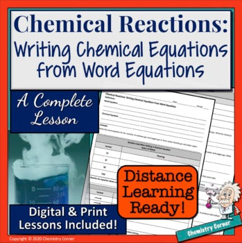 Chemical Reactions: Writing Chemical Equations from Word Equations Print/Digital