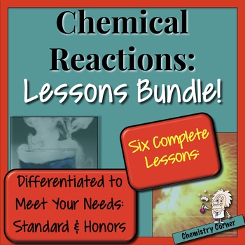 Chemical Reactions—Lessons Bundle