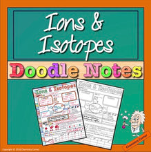 Load image into Gallery viewer, Ions and Isotopes Doodle Notes
