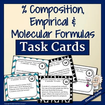 Percent Composition, Empirical & Molecular Formulas Task Cards