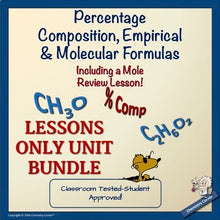 Load image into Gallery viewer, Percentage Composition, Empirical &amp; Molecular Formulas LESSONS ONLY BUNDLE

