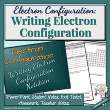 Load image into Gallery viewer, Electron Configuration: Writing Electron Configuration
