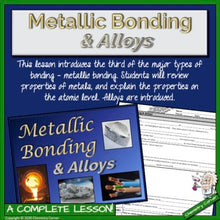 Load image into Gallery viewer, Chemical Bonding: Metallic Bonding &amp; Alloys Print &amp; Digital |Distance Learning
