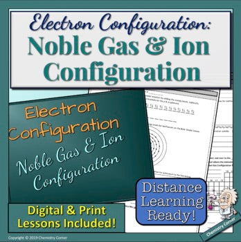 Electron Configuration: Noble Gas & Ion Configuration- |Distance Learning