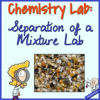 Chemistry Lab: Separating a Mixture Lab