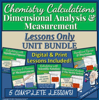 Chemistry Calculations/Dimensional Analysis/Measurement: LESSONS ONLY UNIT BUNDL